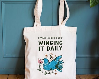 Sac fourre-tout en toile quotidien Winging It, oiseau shopping amusant, parodie Vivre ma belle vie, sac fourre-tout à slogan amusant, sac à provisions amusant