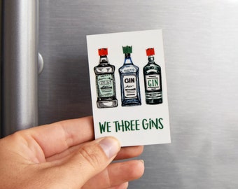 We Three Gins Fridge Magnet, Stocking Filler, Christmas Decor, Fridge Magnet, Secret Santa, Funny Gin Magnet, Gin, Xmas, Stocking Stuffer