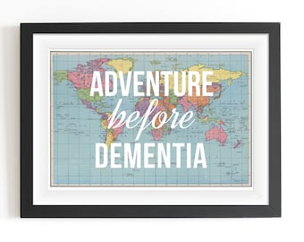 Adventure Before Dementia, World Map Print, World Map Poster, Map of the World, World Map Wall Art, Retirement Gift, Adventure  Quote