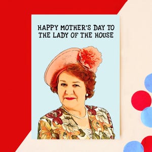 Funny Mother's Day card featuring Hyacinth Bucket and her catchphrase 'happy mother's day to the lady of the house'