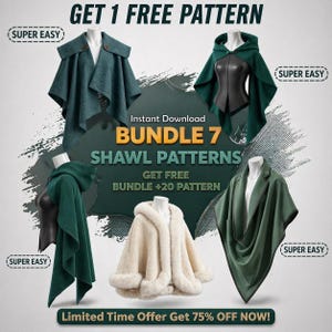 May include: An advertisement featuring a collection of shawl patterns. The image showcases various shawls in shades of green and cream, with text that reads "BUNDLE 7 SHAWL PATTERNS" and "GET 1 FREE PATTERN". The text "SUPER EASY" is also visible.
