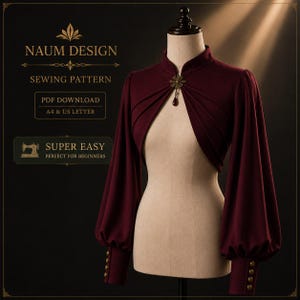 Peut inclure: Un boléro bordeaux profond avec de longues manches bouffantes, un col montant et une broche décorative. Le texte indique NAUM DESIGN SEWING PATTERN, PDF DOWNLOAD, A4 & US LETTER, et SUPER EASY.