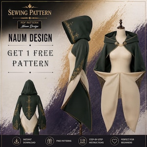 May include: A sewing pattern for a hooded cloak in dark green with gold embroidery and cream lining. The image features the text "NAUM DESIGN" and "GET 1 FREE PATTERN". The design is suitable for beginners.