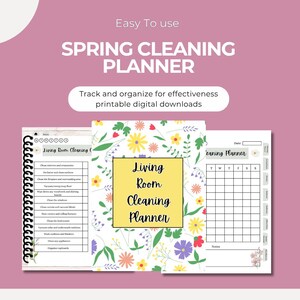 Könnte beinhalten: Ein Frühjahrsputzplaner mit dem Text "Easy To use SPRING CLEANING PLANNER". Der Planer enthält ein Blumendesign und die Worte "Living Room Cleaning Planner". Es ist ein druckbarer digitaler Download.