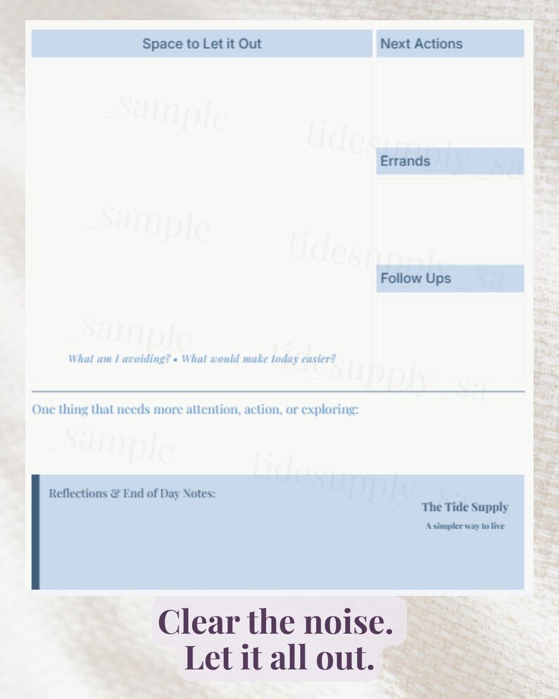 May include: A light blue and white daily planner with sections for notes, errands, and follow-ups. The planner includes the text "Space to Let it Out," "Next Actions," and "Clear the noise. Let it all out."