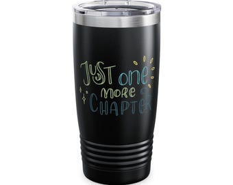Just One More Chapter tumbler | Ringneck 20oz stainless travel cup