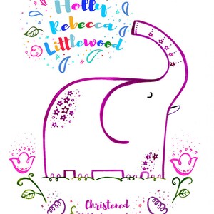 May include: A colorful illustration of an elephant with a pink outline and a purple flower pattern. The elephant is blowing a bubble with the text "Holly Rebecca Littlewood" inside. The text "Christered 12th December 2016" is below the elephant.