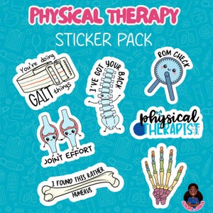 Pode incluir: Um pacote de adesivos de fisioterapia com seis designs: um cinto de marcha com o texto You're doing GAIT things, uma coluna vertebral com I'VE GOT YOUR BACK, um goniômetro com ROM CHECK, dois joelhos com JOINT EFFORT, um úmero com I FOUND THIS RATHER HUMERUS e um esqueleto de mão com o texto physical THERAPIST.