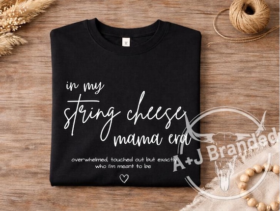 String Cheese Mama Era PNG/SVG, overwhelmed, touched out, meant to be, png, svg, digital