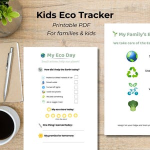 May include: A printable PDF titled "Kids Eco Tracker" with "My Eco Day" and "My Family's Eco Tracker" checklists. The checklists include actions like saving water, using less plastic, and eating green. A cup of coffee, pen, and notepad are also visible.