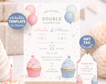 May include: A birthday invitation template featuring pink and blue balloons, cupcakes, and the text JOIN US FOR A DOUBLE CELEBRATION! Amelia & Adrian IS TURNING 5 AND 4 AUGUST 12 2PM-4PM 2248 SUNSHINE PALM WAY SEABREEZE, FL 33999. Includes a matching gift tag.