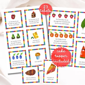 May include: Colorful labels with text and illustrations from "The Very Hungry Caterpillar" story. Includes images of fruits, cake, and other foods. The labels have a rainbow border and are designed for a cake topper.