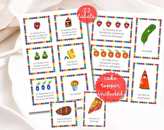 May include: Colorful labels with text and illustrations from "The Very Hungry Caterpillar" story. Includes images of fruits, cake, and other foods. The labels have a rainbow border and are designed for a cake topper.