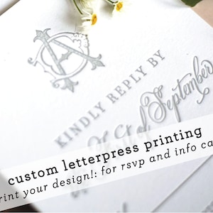 Custom Letterpress Printing for RSVP cards, Personalized using your design