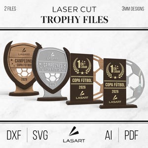 May include: Laser-cut trophy files for football, featuring various designs with the text "COPA FÚTBOL 2026" and "CAMPEONES". The trophies are made of wood and silver-coloured materials, with a football design.