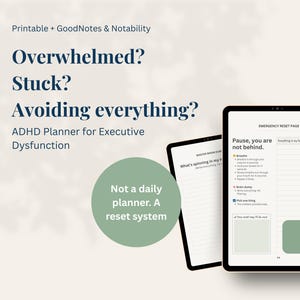 May include: Digital ADHD planner for executive dysfunction, featuring a minimalist design. The planner includes pages for resetting and managing tasks. Text on the image reads: "Overwhelmed? Stuck? Avoiding everything?" and "Not a daily planner. A reset system."