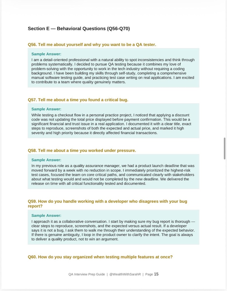 May include: A page from a QA Interview Prep Guide with the title "Section E - Behavioral Questions (Q56-Q70)". The page includes sample answers to interview questions about QA testing, such as finding bugs and working under pressure. The guide is by @WealthWithSarahR.