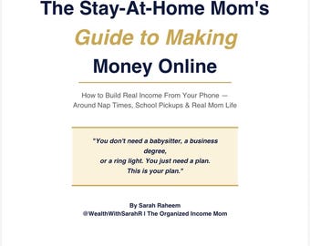 Cómo ganar dinero online siendo ama de casa / Guía de ingresos pasivos / Trabajar desde casa / Libro electrónico de descarga digital
