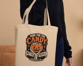 Here for the Candy Not the People Tote Bag, Funny Halloween Canvas Bag, Sarcastic Introvert Trick or Treat Bag, Dark Humor Spooky Gift