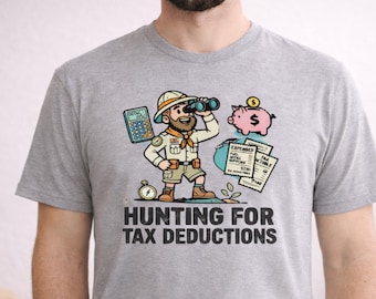 Funny Accountant Shirt, Hunting for Tax Deductions Tee, CPA Gift, Bookkeeper Gift, Tax Season Shirt, Tax Preparer Gift, Accountant Humor