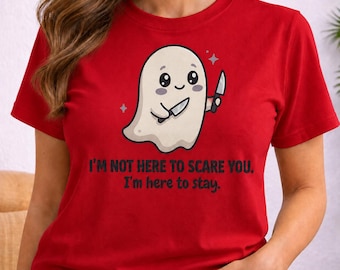 Funny Ghost Shirt, Dark Humor Halloween Tee, Creepy Cute Ghost T-Shirt, Sarcastic Spooky Season Gift for Her