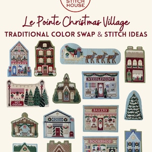 May include: A collection of needlepoint canvases featuring the Le Pointe Christmas Village. The designs include various buildings like a toy shop, bakery, and bookshop, along with a sleigh, Christmas trees, and festive decorations in red, green, and blue.