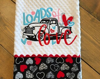 Valentine's Day Kitchen Towel Dish Towel Tea Towel Embroidered "Loads of Love" with Retro Antique Old Truck and Chalkboard Hearts