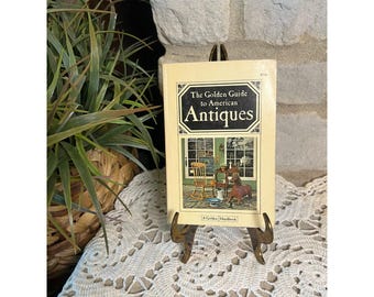 VTG 1967 « The Golden Guide to American Antiques » par Ann Kilborn Cole Broché