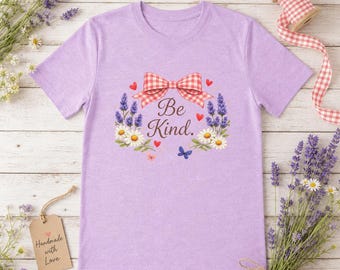 Be Kind Floral Bow Tee, Inspirational Quote T-Shirt, Self Love Shirt