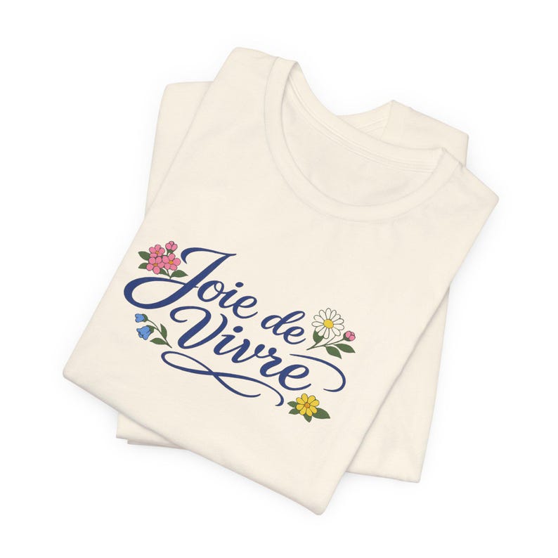 Joie de Vivre script floral T-Shirt | French phrase tee, floral lettering image 6
