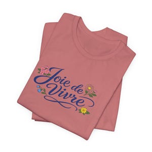 Joie de Vivre script floral T-Shirt | French phrase tee, floral lettering image 4