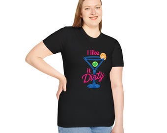 I Like It Dirty Martini T-Shirt | Cocktail Graphic Tee