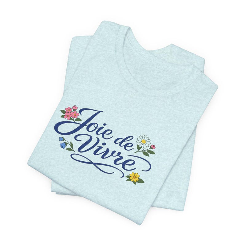 Joie de Vivre script floral T-Shirt | French phrase tee, floral lettering image 1