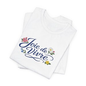 Joie de Vivre script floral T-Shirt | French phrase tee, floral lettering image 2