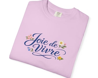 Joie de Vivre floral script T-Shirt | French phrase tee, spring flowers