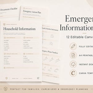 May include: An Emergency Information Kit featuring 12 editable A4 printable pages. The documents include a Household Information sheet, Important Documents Checklist, Emergency Action Plan, and Insurance Information with sections for contact details.