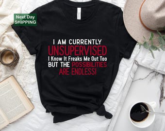 Actualmente no estoy supervisado, camisetas graciosas, camisetas sarcásticas, camisetas con memes, camisetas graciosas para hombres, camisetas con frases graciosas, camisetas con citas graciosas