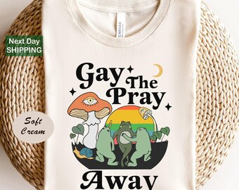 Gay the pray away shirt, gay frog shirt, frog and toad pride shirt, pride month shirt, gay pride gift, lgbtq pride shirt, love is love shirt