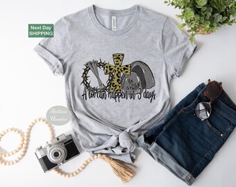 A lot can happen in 3 days shirt, He is risen easter shirt, Christian easter shirt, Easter is for jesus shirt, Easter shirt, Church shirts