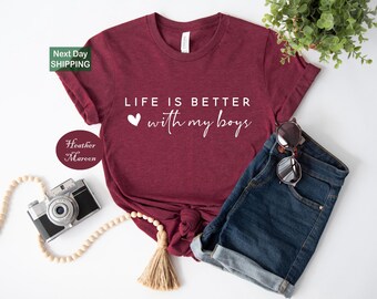 Life is Better With My Boys Shirt, Mom of Boys Shirt, Mom Christmas Gift, Baby Announcement, Gifts for Mom, Boys Mama Shirt, son to mom gift