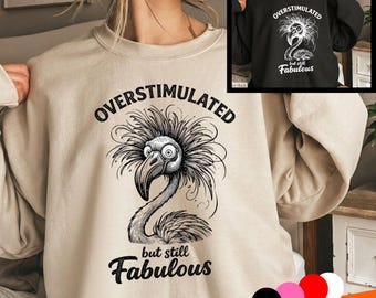 Overstimulated But Still Fabulous PNG: Funny Flamingo Quote png Retro Sarcastic Humor png Trendy Aesthetic Design (Digital Download)