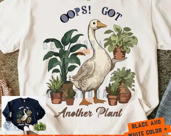 Oops I Got Another Plant PNG: Funny Goose Plant Lover Sarcastic Gardening Meme Clipart (Digital Download)