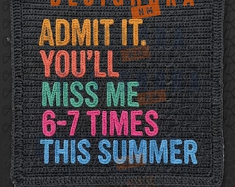 Admit It You'll Miss Me 6-7 Times This Summer PNG, Funny Teacher Digital Download, Last Day of School Sublimation File
