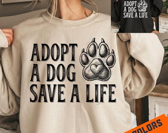 Adopt a Dog Save a Life PNG, Dog Rescue Sublimation Design, Animal Shelter Shirt Digital Download, Distressed Paw Print Heart DTF Graphic