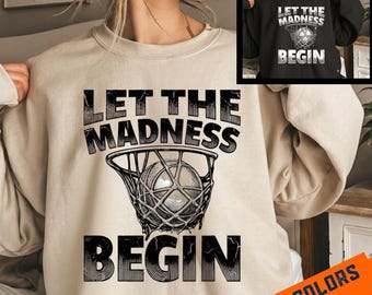 Let The Madness Begin PNG: Basketball Hoop Sports Fan png March Game Day Madness Quote Design (Digital Download)