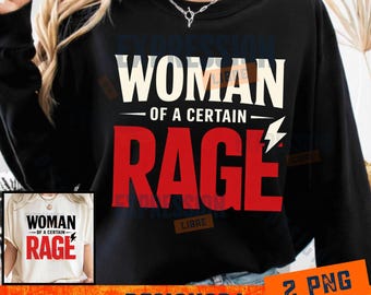 Woman of a Certain Rage PNG: Feminist Quote Womens Rights Protest Empowerment Clipart (Digital Download)