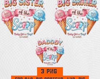 Big Sister Of The Scoop PNG: Ice Cream Gender Reveal Family Set png Baby Shower Reveal Party Design (Digital Download)