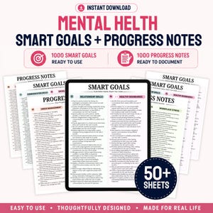 Peut inclure: Un ensemble de documents numériques intitulé MENTAL HELTH SMART GOALS + PROGRESS NOTES comprenant 1000 SMART GOALS et 1000 PROGRESS NOTES. L'affichage présente plusieurs pages avec des listes numérotées sur des sujets comme les relations.