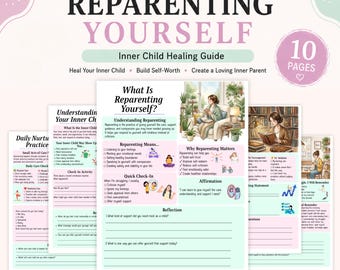 Reparenting Yourself Guide, Inneres Kind heilen, Selbstliebe Arbeitsbuch, Selbstwert, Therapie Arbeitsblätter, psychische Gesundheit, printable PDF