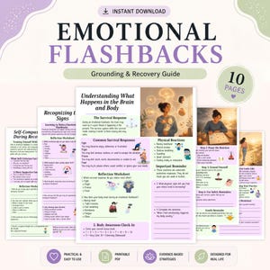 May include: A 10-page digital grounding and recovery guide titled Emotional Flashbacks. The document features educational text, reflection worksheets, and illustrations explaining survival responses, physical reactions, and self-compassion techniques.